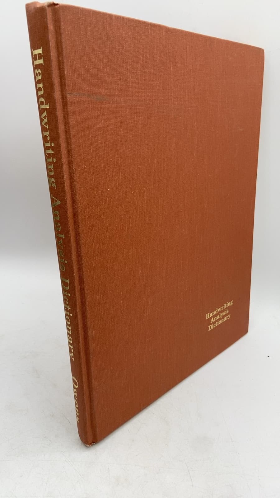 Handwriting Analysis Dictionary: How to Identify and Rate the Intensity of Personality Traits That Can be Found in Handwriting (Second Edition) by Lorraine Owens - front cover