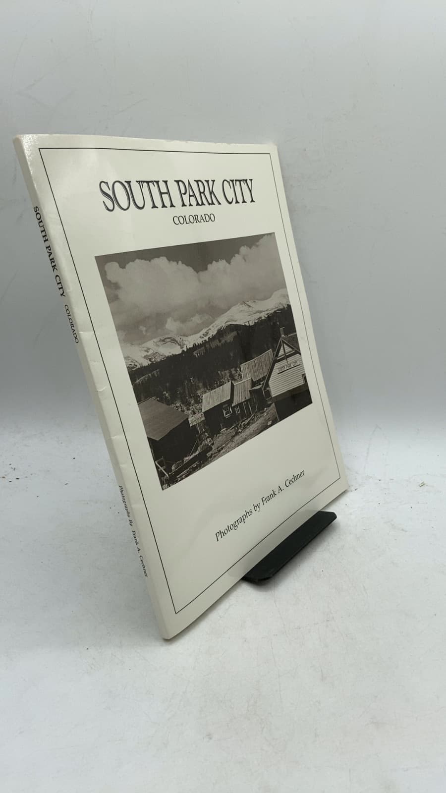 South Park City Colorado by Frank A. Cechner - front cover