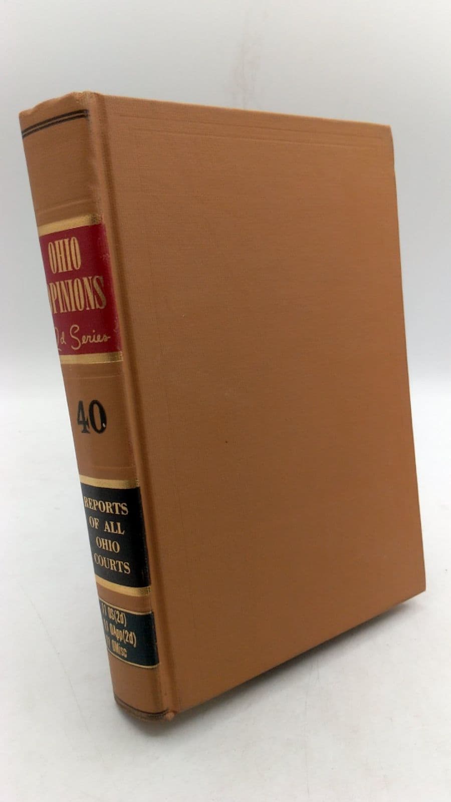 Ohio Opinions Second Series, Volume 40: Reports of Cases Argued and Determined in All Ohio Courts - front cover