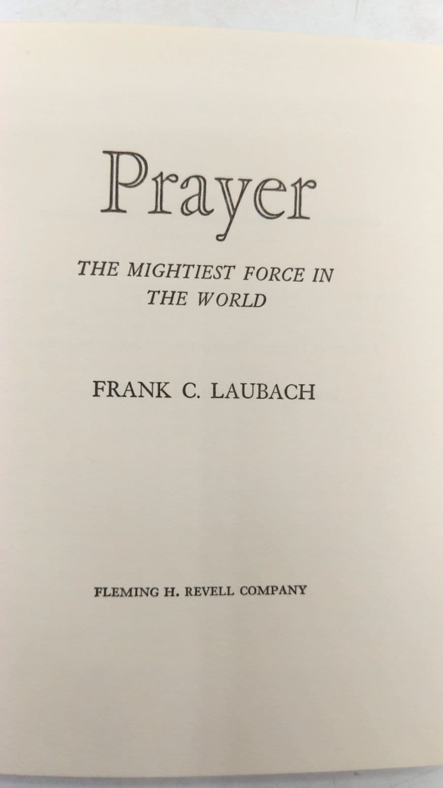 Prayer: The Mightiest Force in the World by Frank C. Laubach - title page