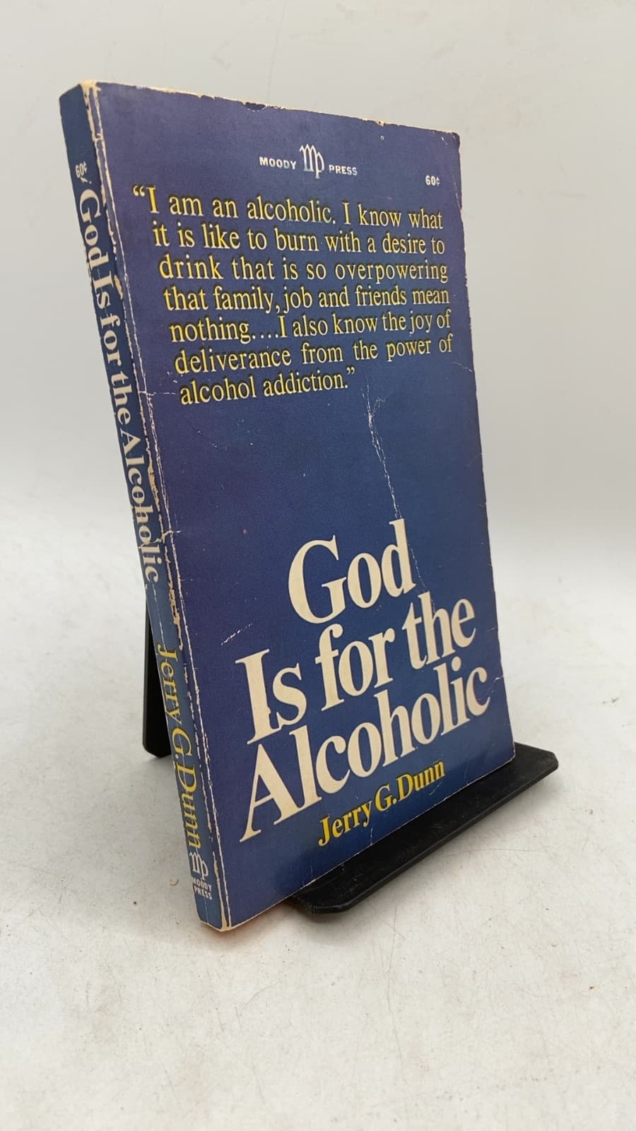 God Is for the Alcoholic by Jerry G. Dunn - front cover