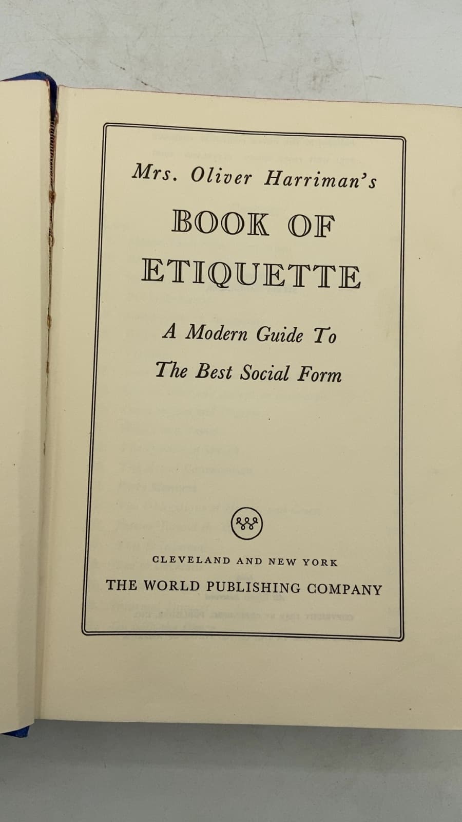 Mrs. Oliver Harriman's Book of Etiquette: A Modern Guide To The Best Social Form by Mrs. Oliver Harriman - title page