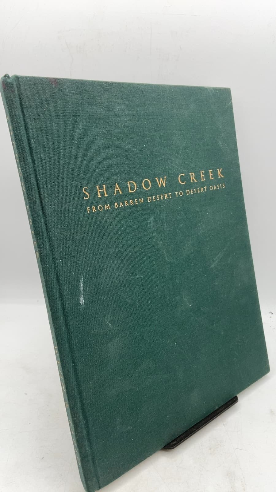 Shadow Creek: From Barren Desert to Desert Oasis by Steve Wynn and Tom Fazio - front cover