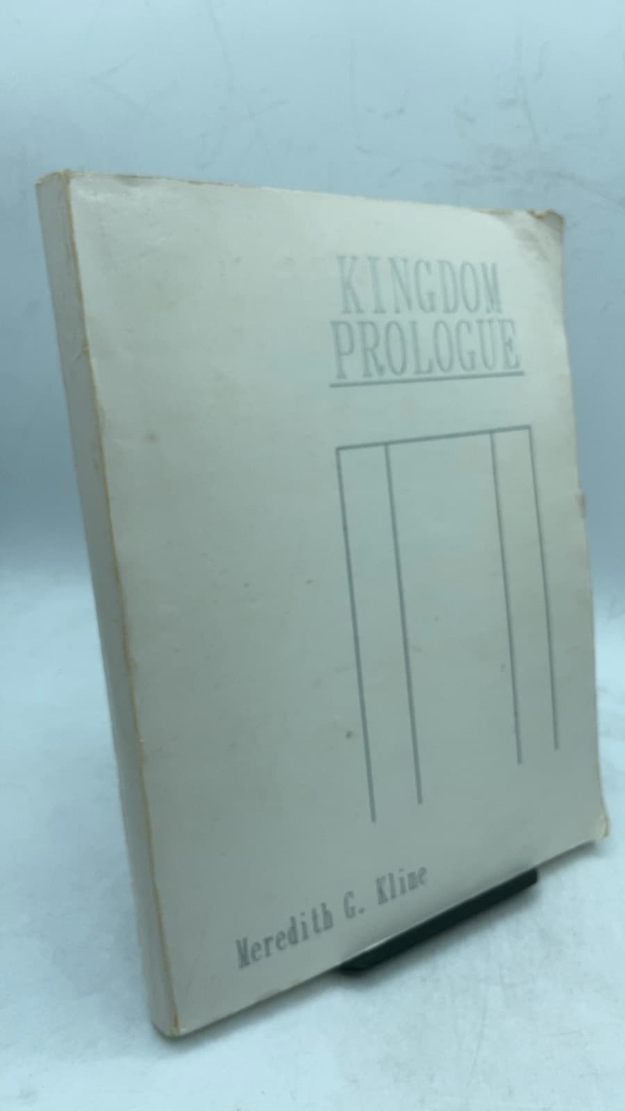 Kingdom Prologue by Meredith G. Kline - front cover