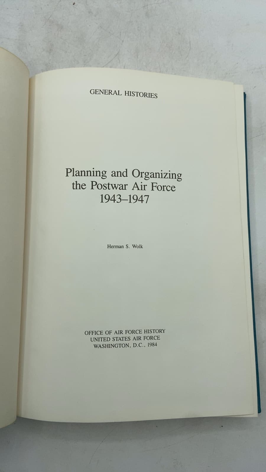 Planning and Organizing the Postwar Air Force 1943-1947 by Herman S. Wolk - title page