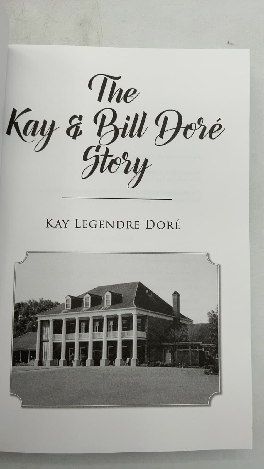 The Kay & Bill Doré Story by Kay Legendre Doré - title page