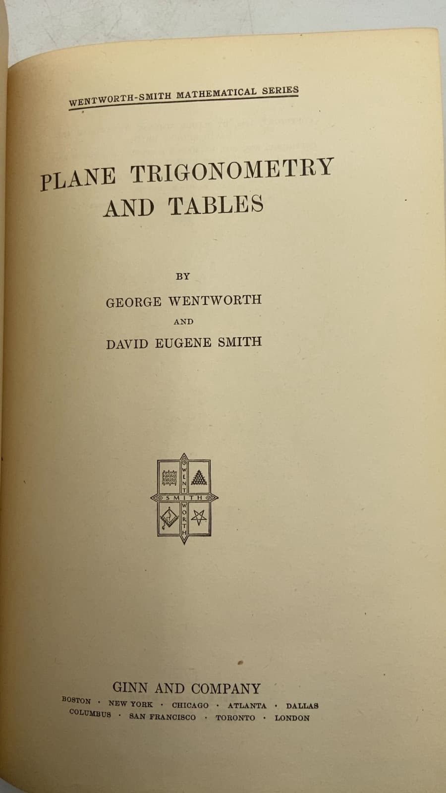 Plane Trigonometry and Tables by George Wentworth and David Eugene Smith - title page