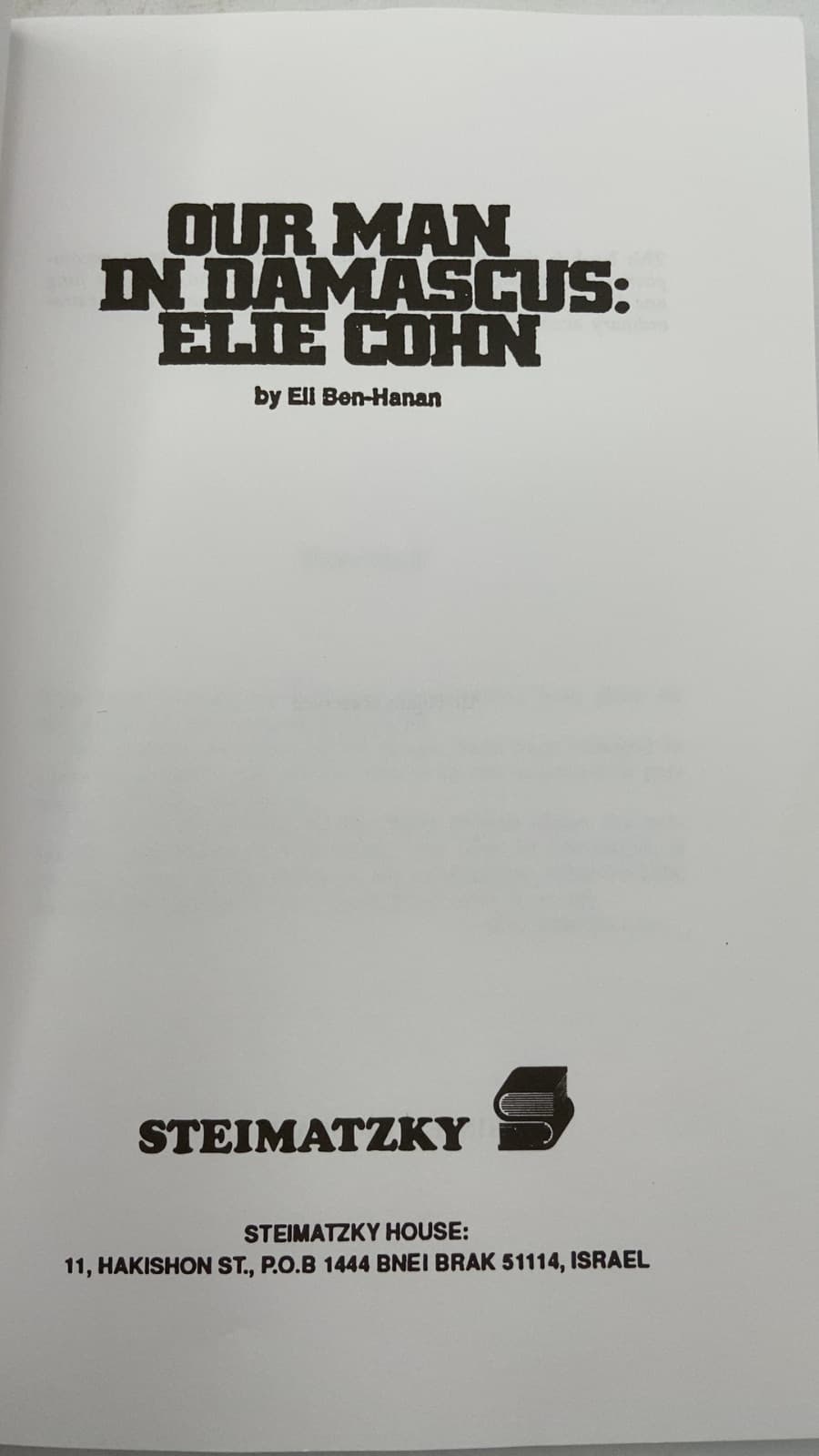 OUR MAN IN Damascus: Elie Cohn by Eli Ben-Hanan - title page