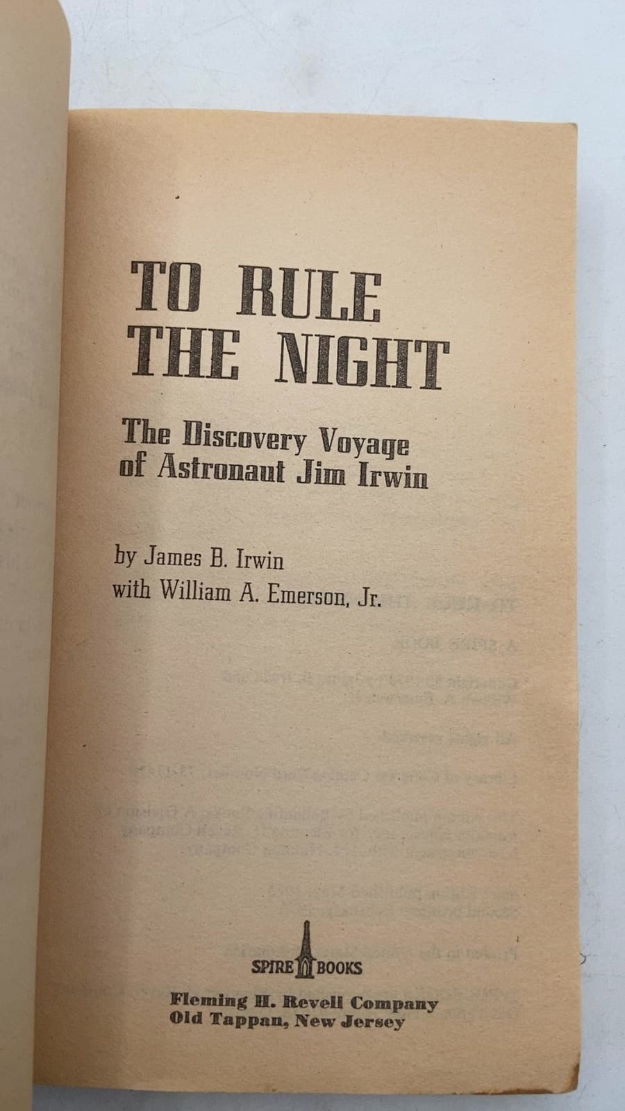 To Rule The Night: The Discovery Voyage of Astronaut Jim Irwin by James B. Irwin with William A. Emerson, Jr. - title page