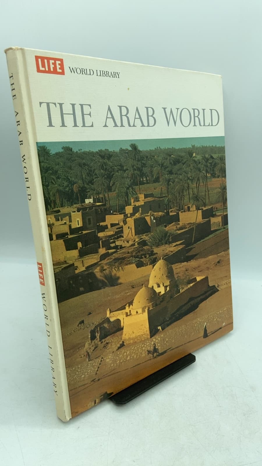 THE Arab World by Desmond Stewart and the Editors of TIME-LIFE BOOKS - front cover