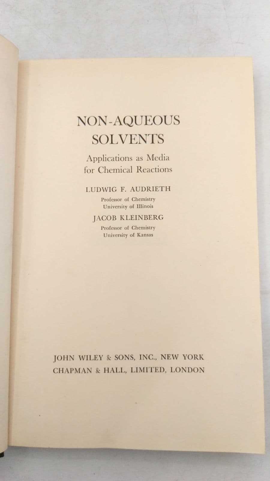NON-AQUEOUS SOLVENTS Applications as Media for Chemical Reactions by Ludwig F. Audrieth and Jacob Kleinberg - title page