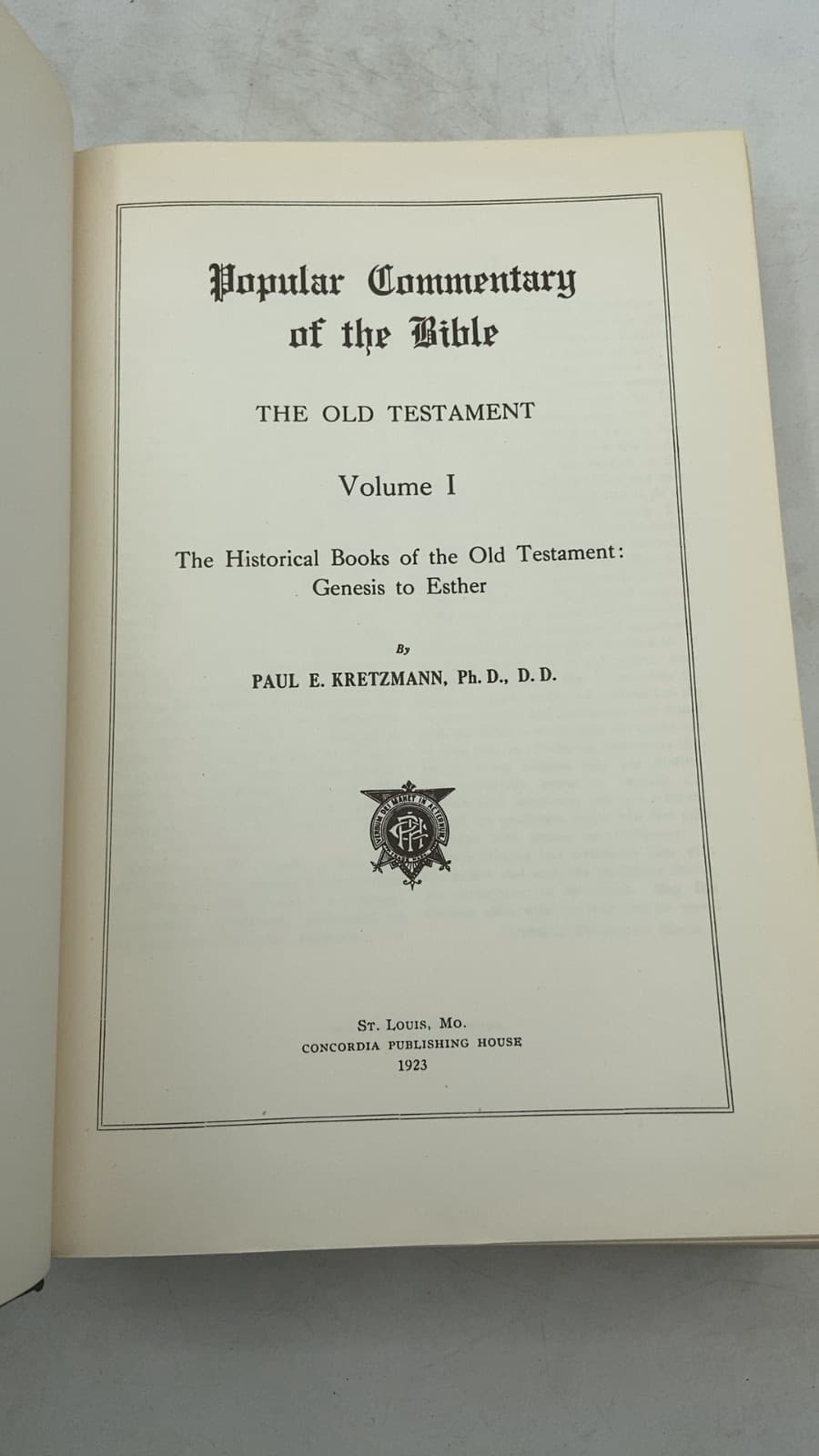 Popular Commentary of the Bible: The Old Testament Volume I by Paul E. Kretzmann, Ph.D., D.D. - title page