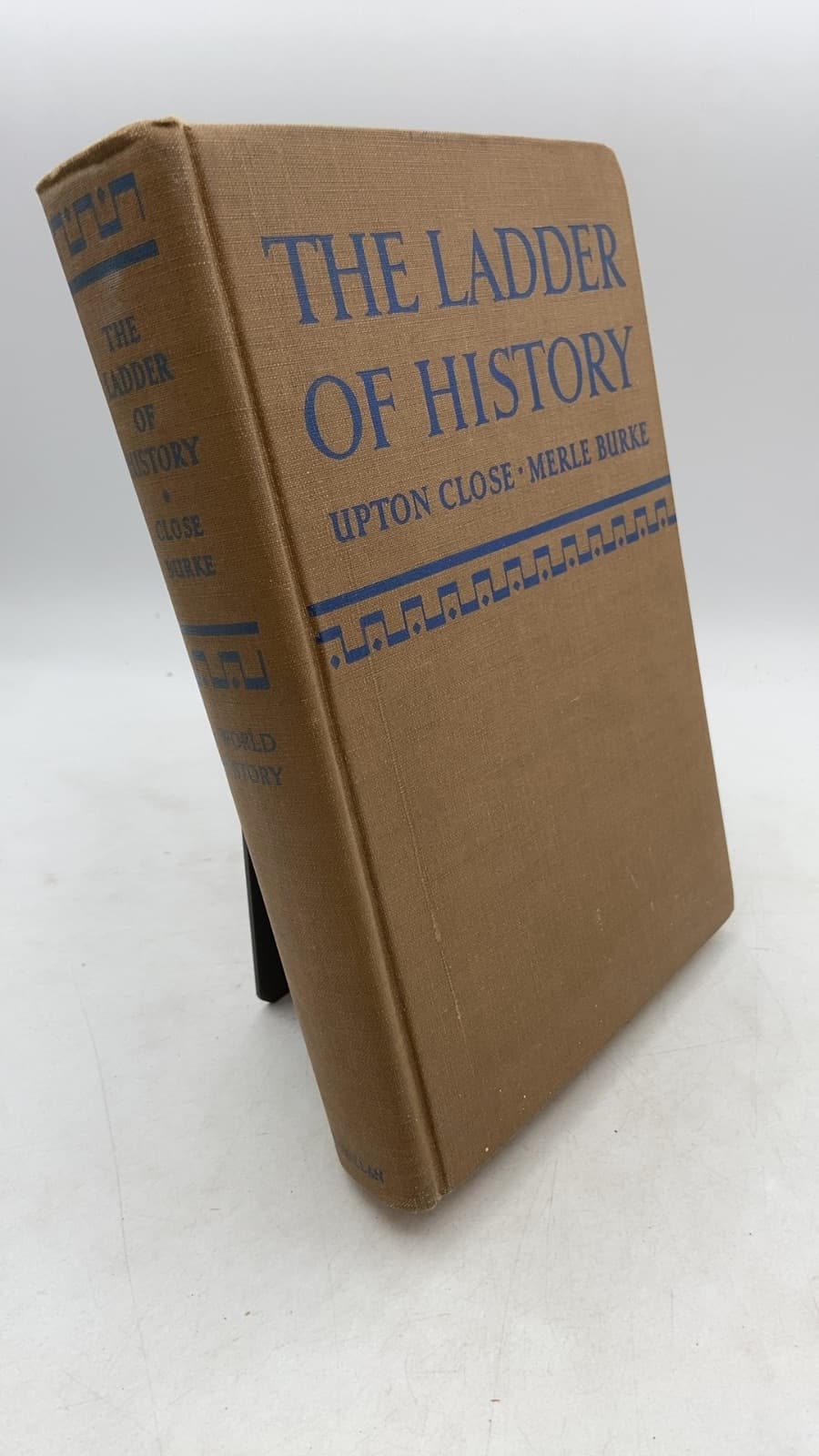 The Ladder of History: A World History by Upton Close, Merle Burke - front cover