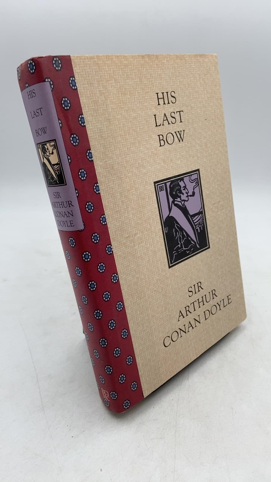 His Last Bow: A Reminiscence of Sherlock Holmes by Sir Arthur Conan Doyle - front cover