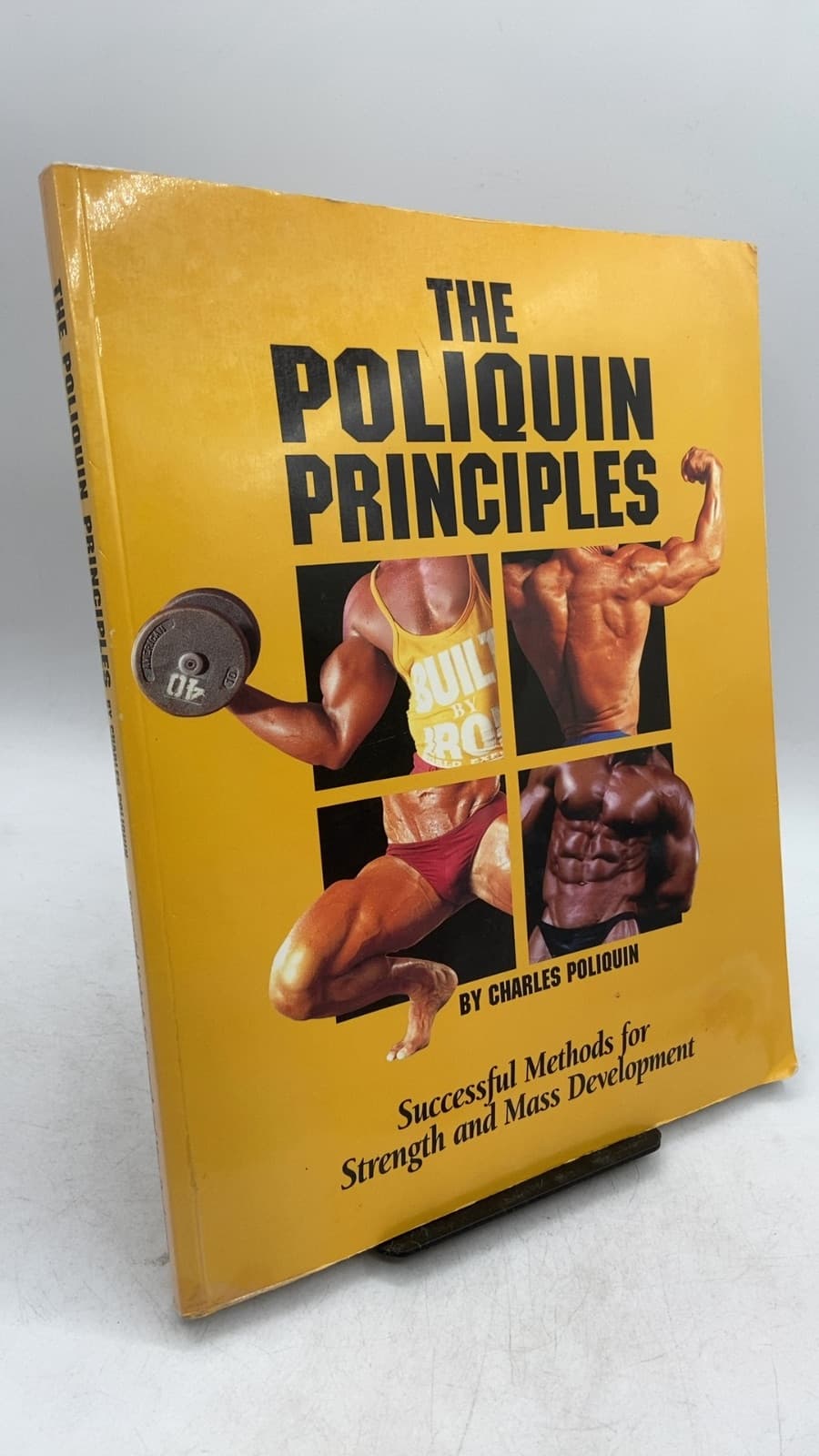 The Poliquin Principles: Successful Methods for Strength and Mass Development by Charles Poliquin - front cover