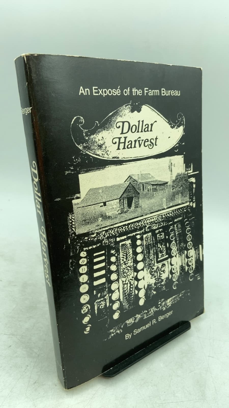 Dollar Harvest: The Story of the Farm Bureau by Samuel R. Berger - front cover