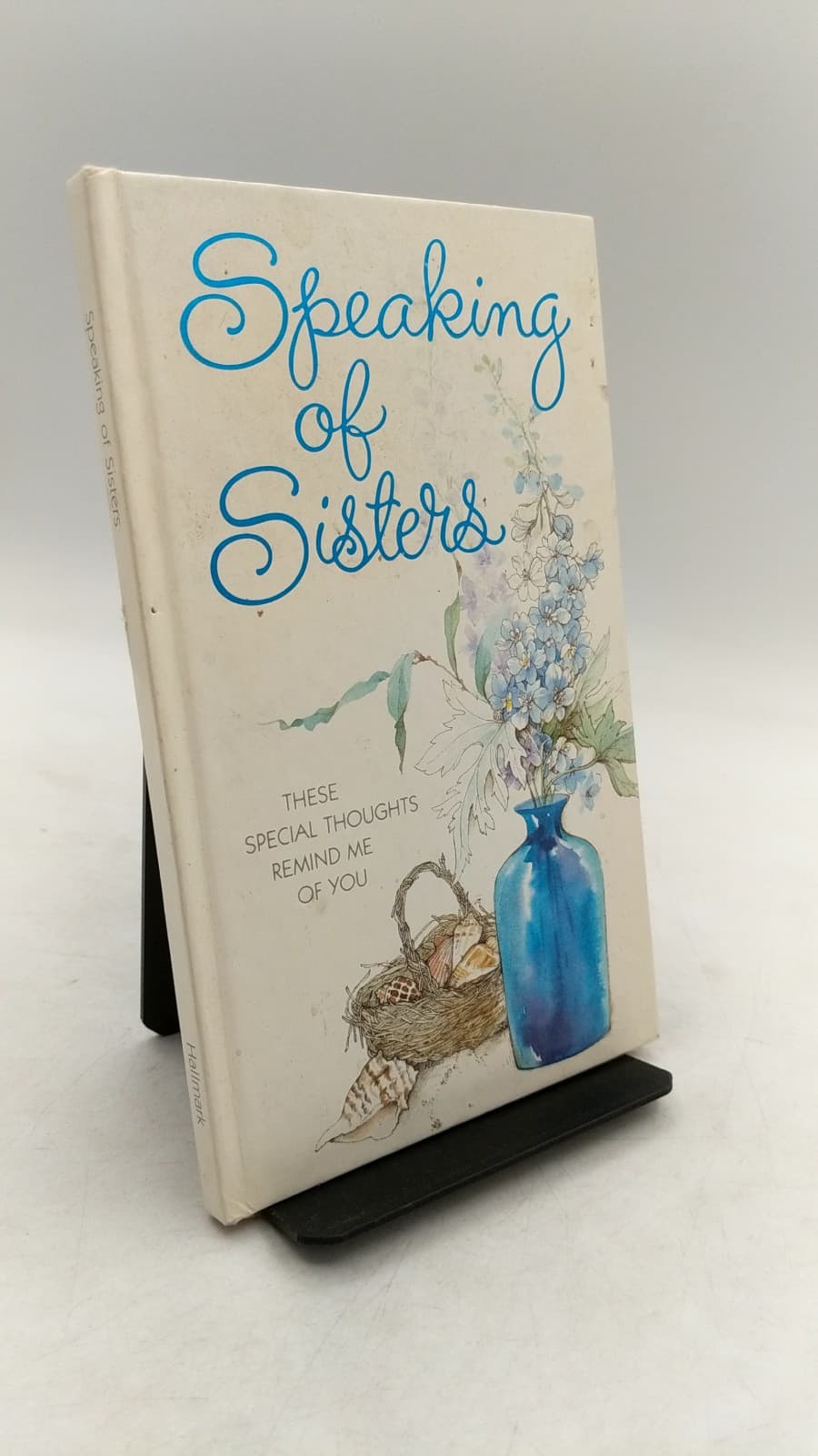 Speaking of Sisters: These Special Thoughts Remind Me of You by Selected by Karen Becraft Rutz - front cover