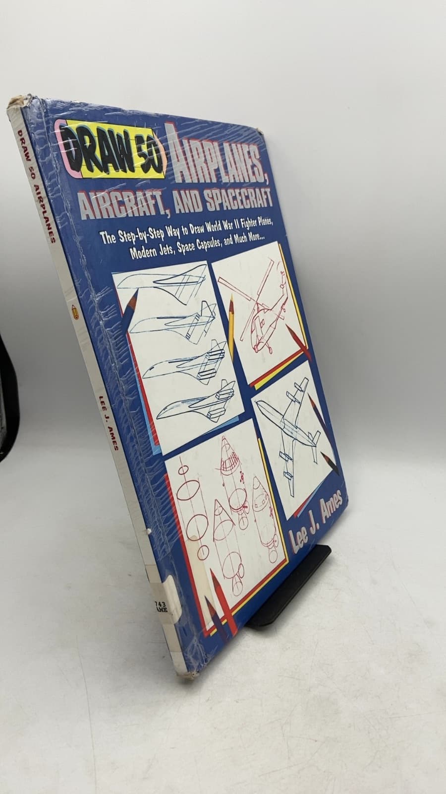 Draw 50 Airplanes, Aircraft, and Spacecraft by Lee J. Ames - front cover