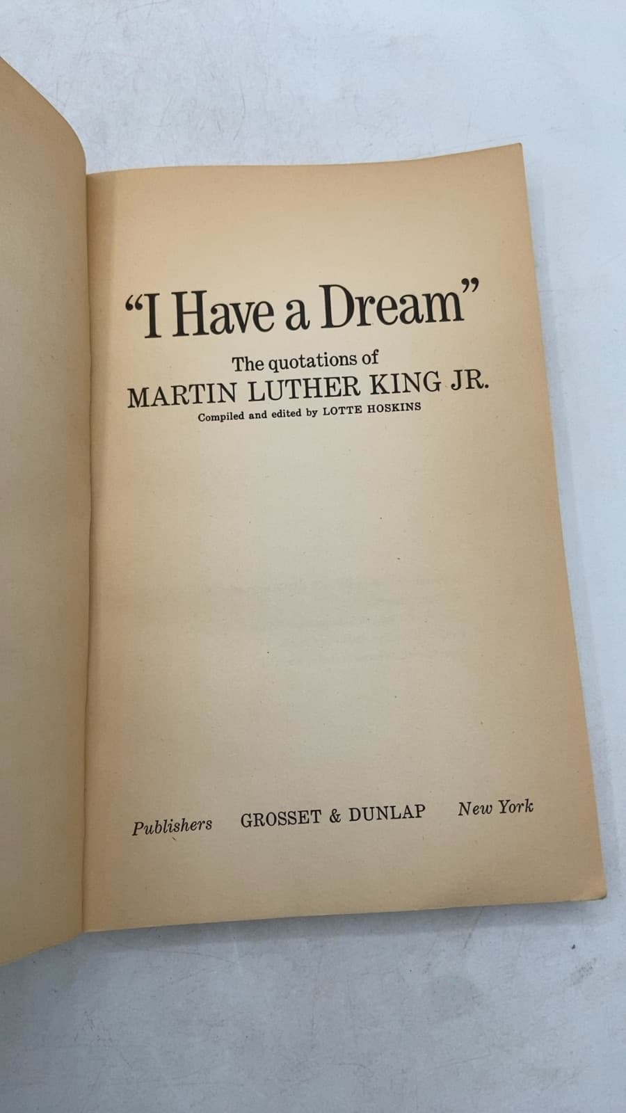 I Have a Dream by Martin Luther King Jr. (compiled and edited by Lotte Hoskins) - title page