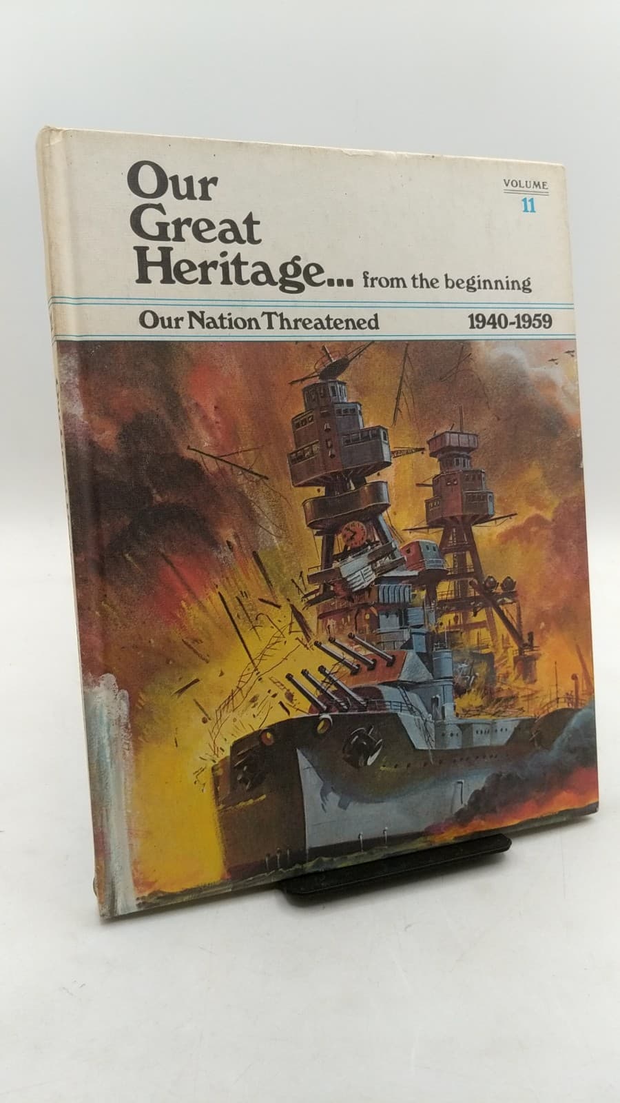 Our Great Heritage... from the beginning: Our Nation Threatened 1940-1959 by Richard Skolnik - front cover