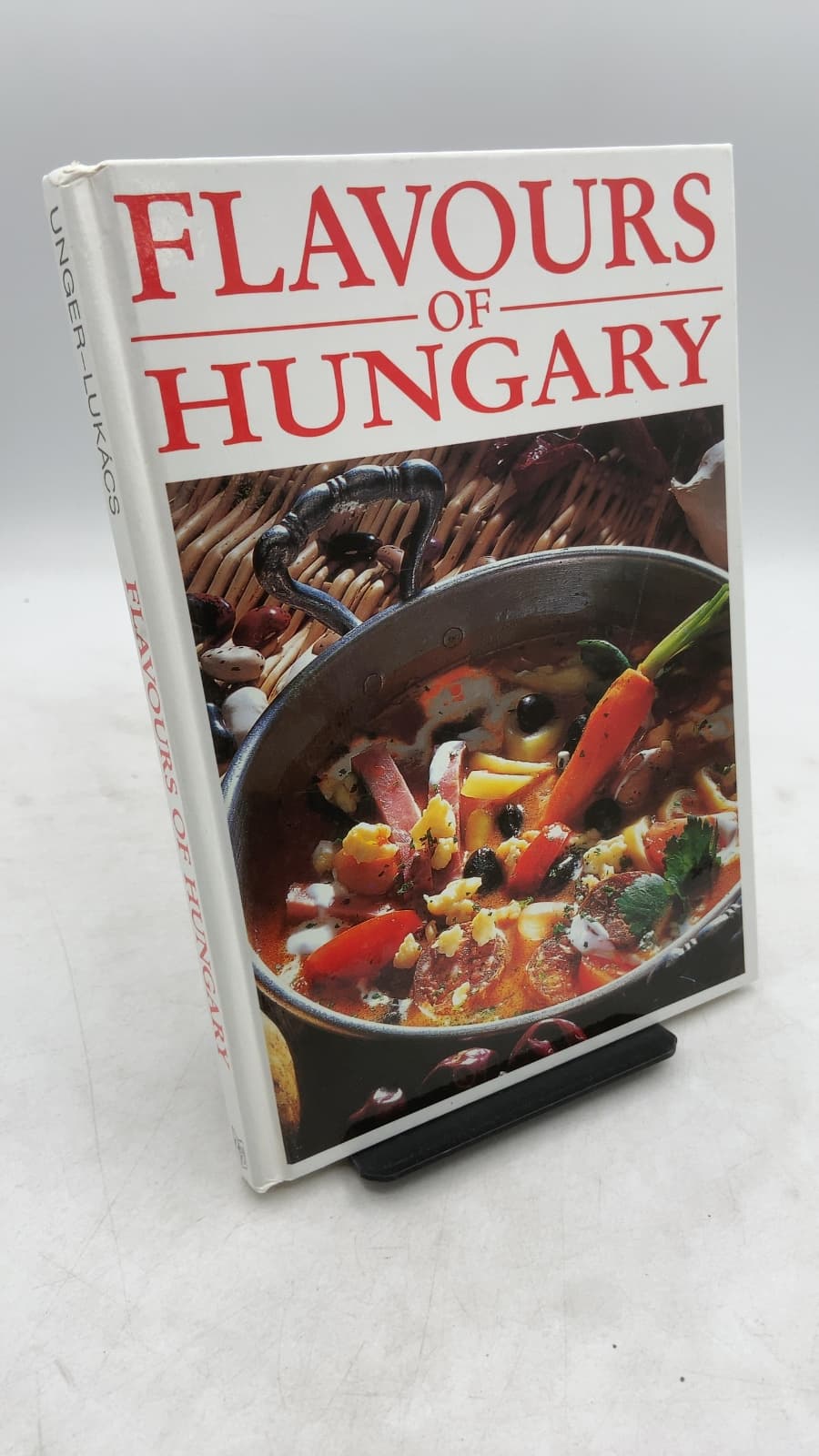 Flavours OF Hungary by Károly Unger, István Lukács - front cover