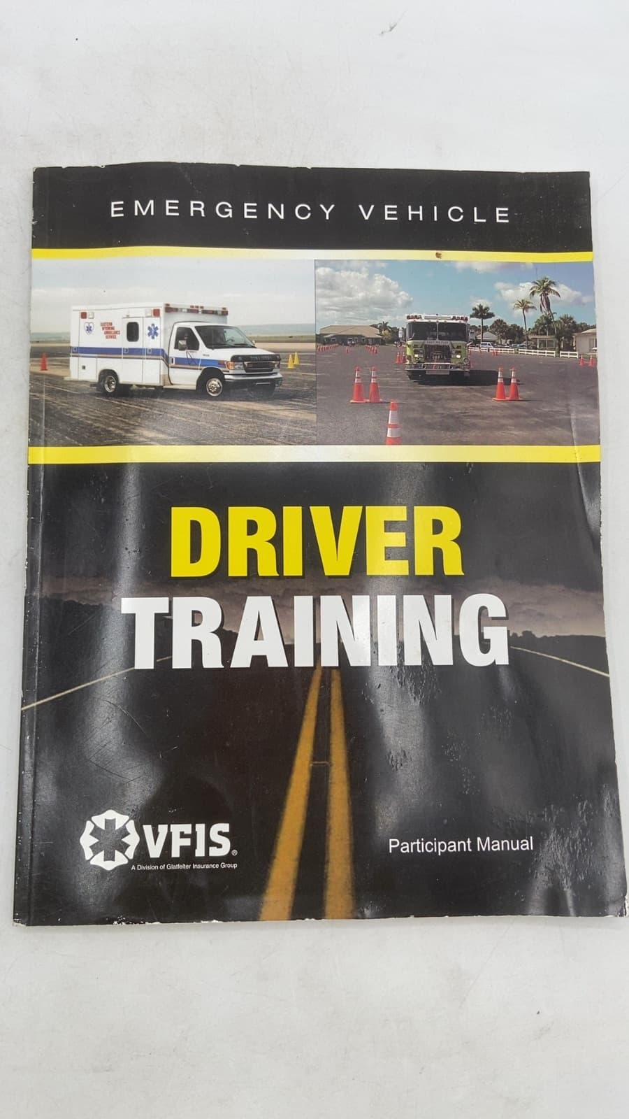 Emergency Vehicle Driver Training: Participant Manual - title page