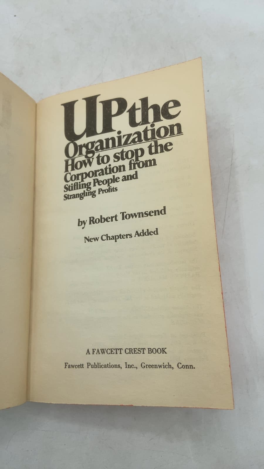 UP the Organization: How to stop the Corporation from Stifling People and Strangling Profits by Robert Townsend - title page