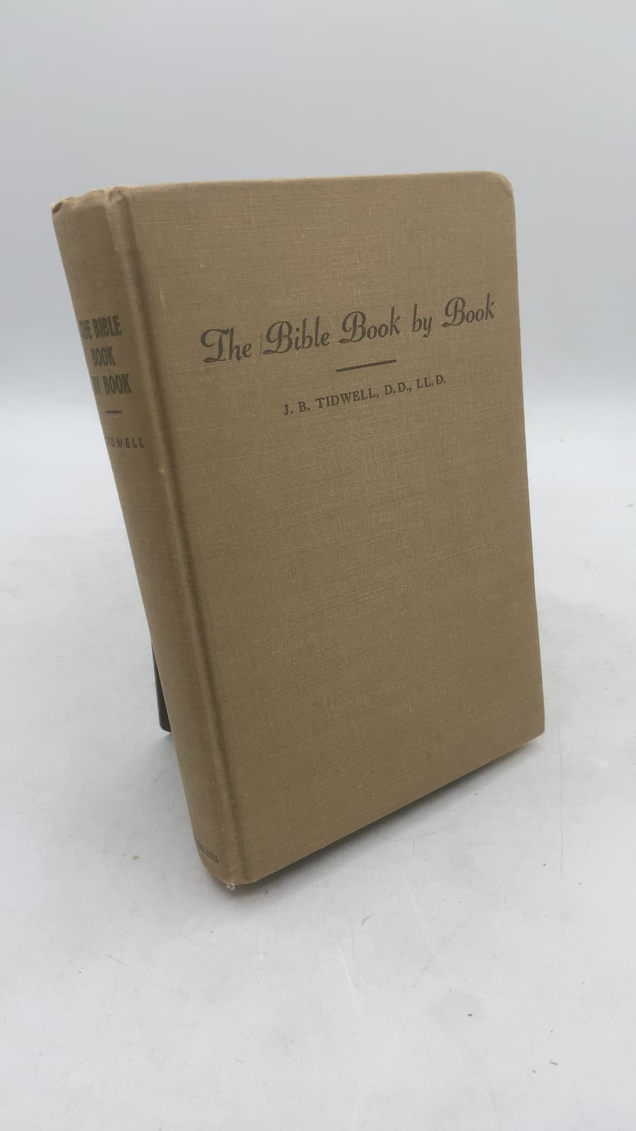 The Bible Book by Book by J. B. Tidwell, A.m., D.d., Ll.d. - front cover