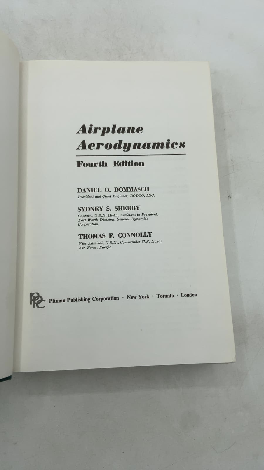 Airplane Aerodynamics by Daniel O. Dommasch, Sydney S. Sherby, Thomas F. Connolly - title page