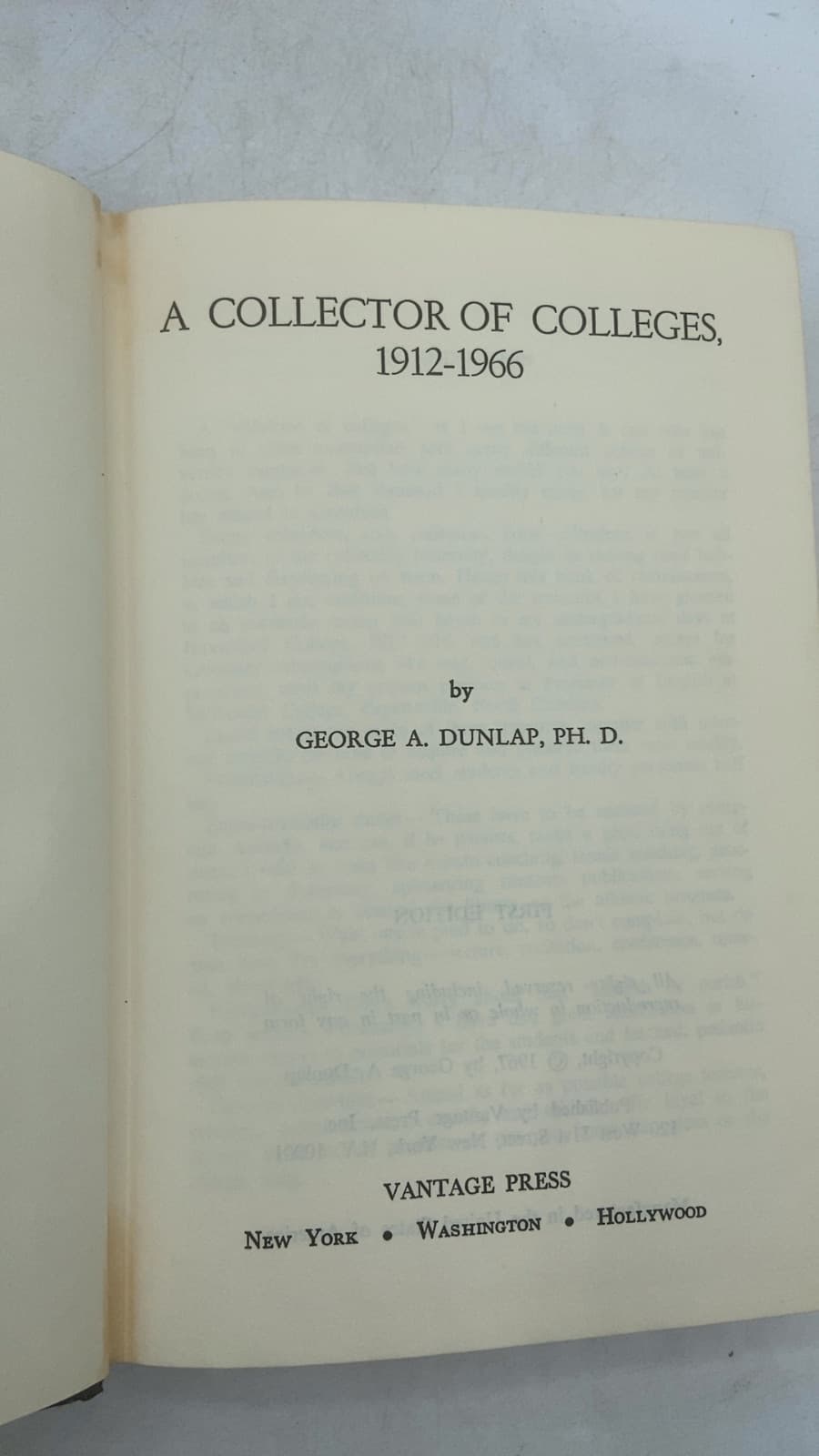 A Collector Of Colleges, 1912-1966 by George A. Dunlap, Ph.D. - title page