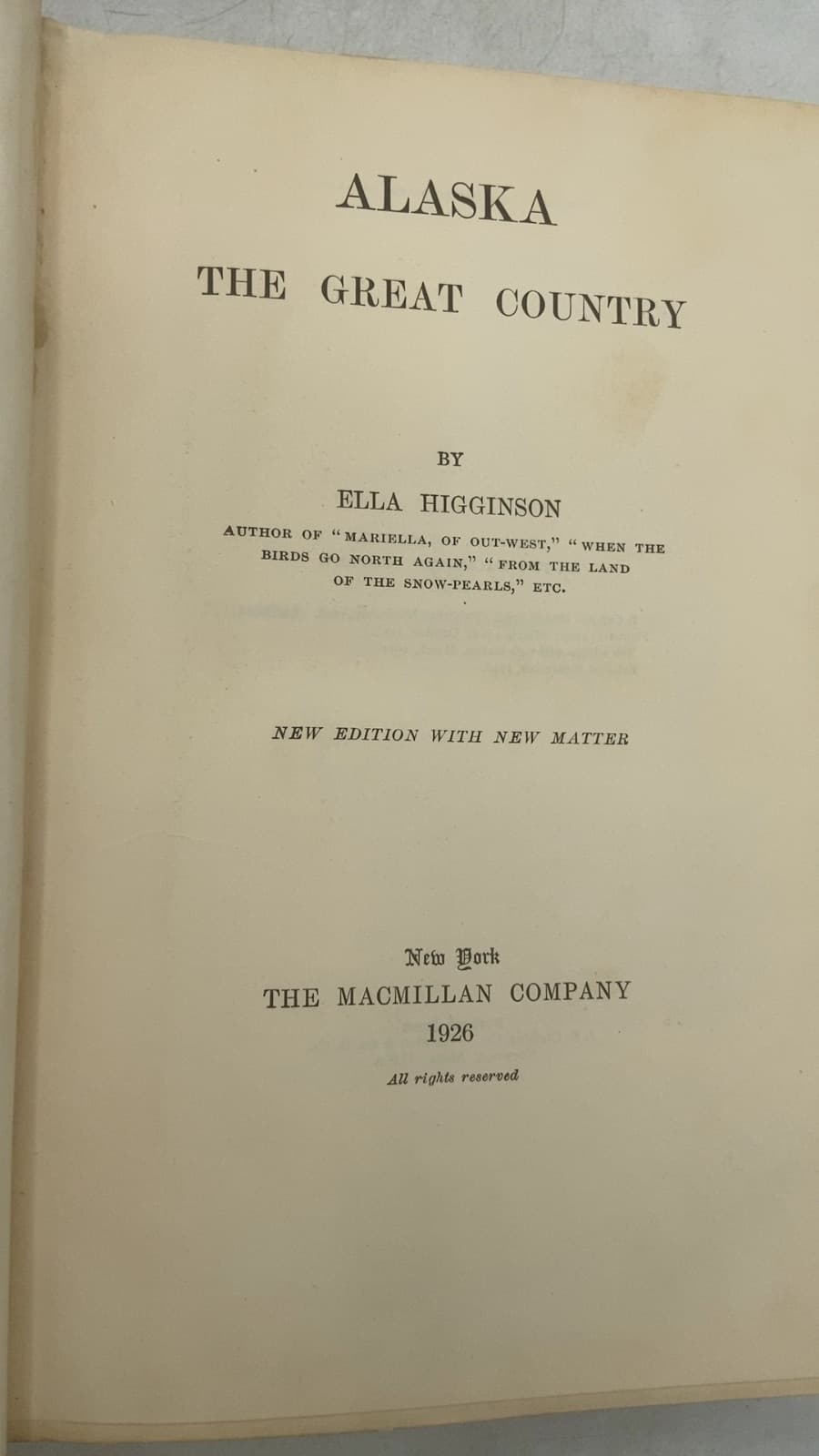 Alaska: The Great Country by Ella Higginson - title page