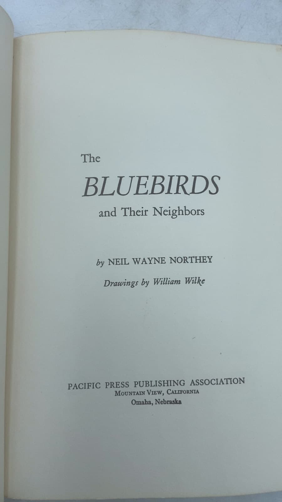 The Bluebirds and Their Neighbors by Neil Wayne Northey - title page