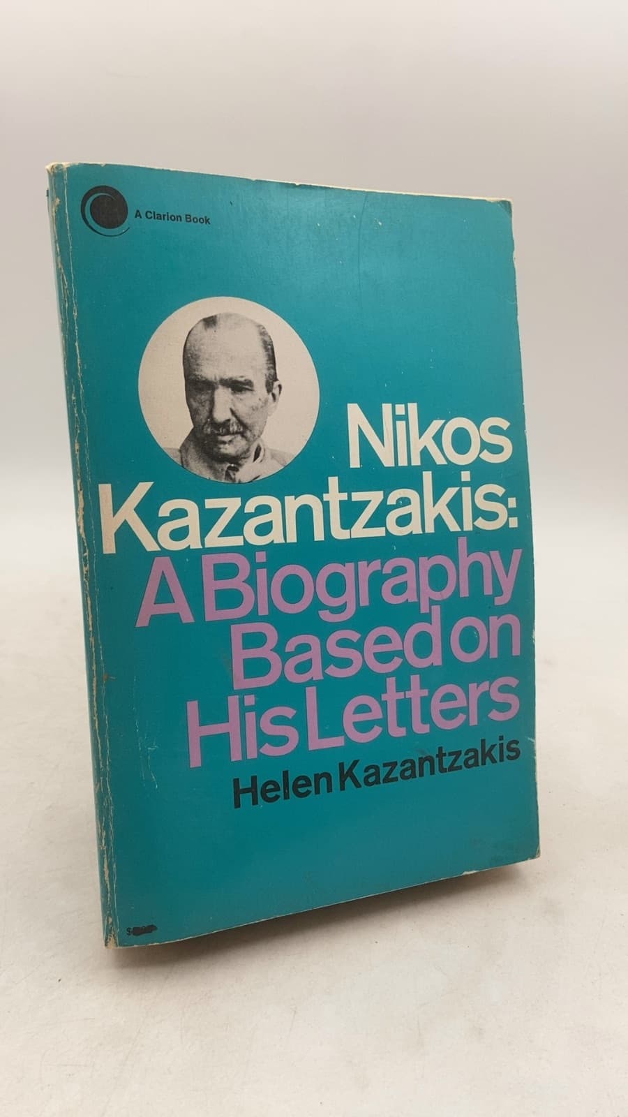 Nikos Kazantzakis: A Biography Based on His Letters by Helen Kazantzakis - front cover