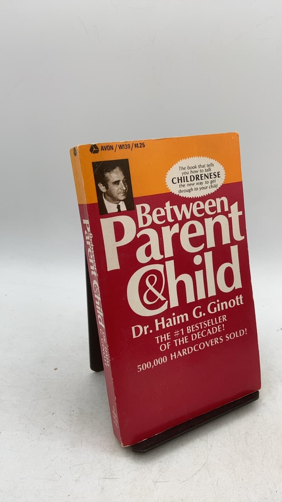 Between Parent & Child by Dr. Haim G. Ginott - front cover