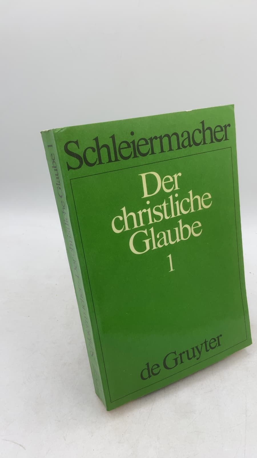 Der christliche Glaube by Friedrich Schleiermacher - front cover