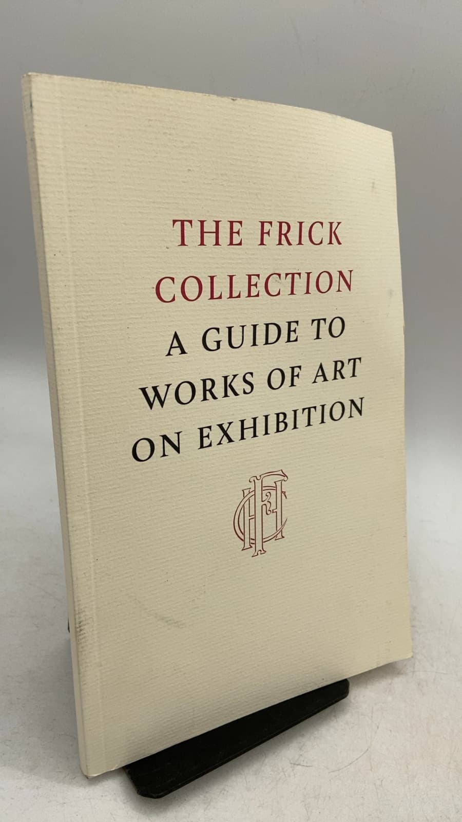THE Frick Collection A Guide TO Works OF ART ON Exhibition - front cover