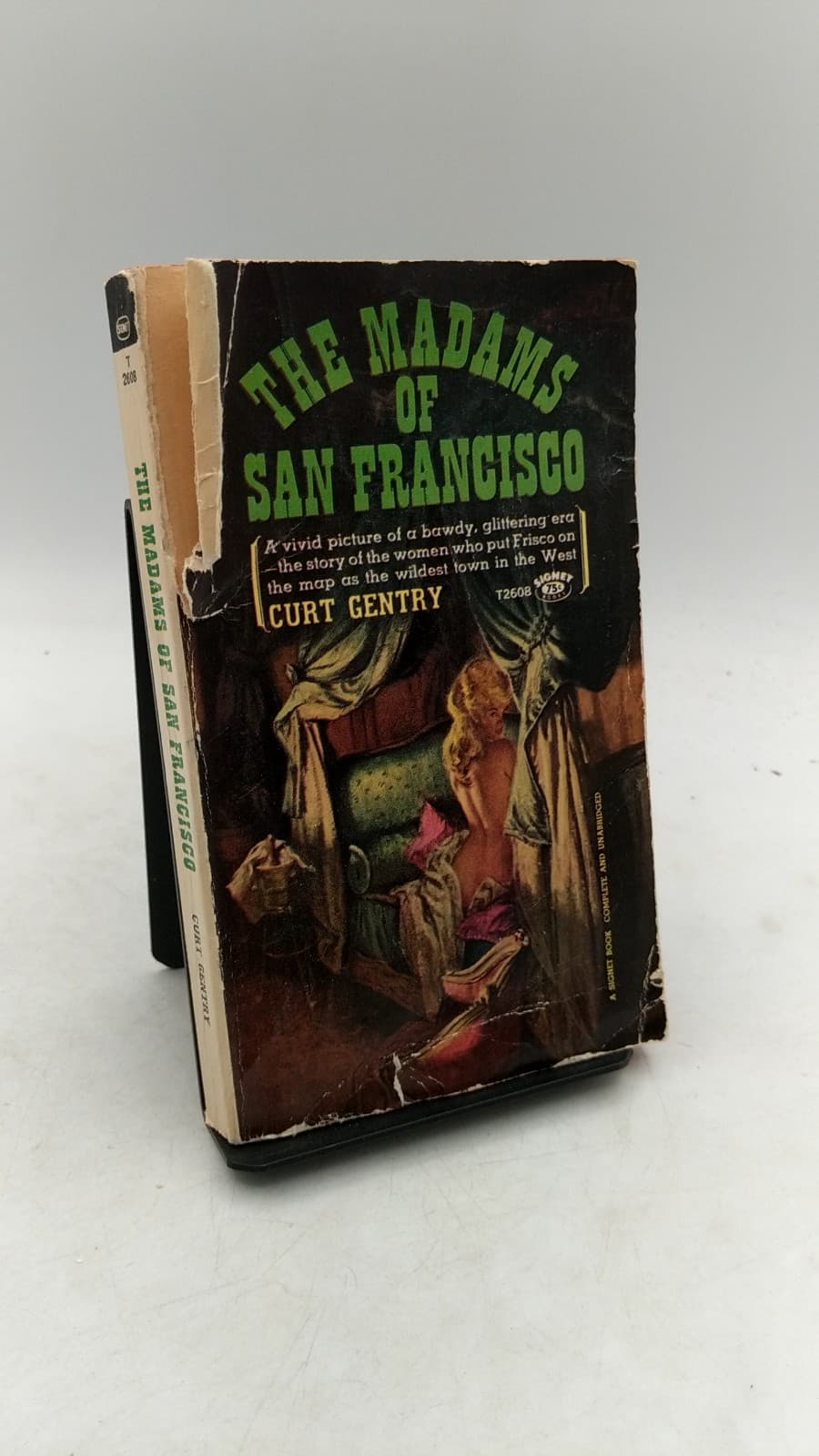 The Madams of San Francisco by Curt Gentry - front cover