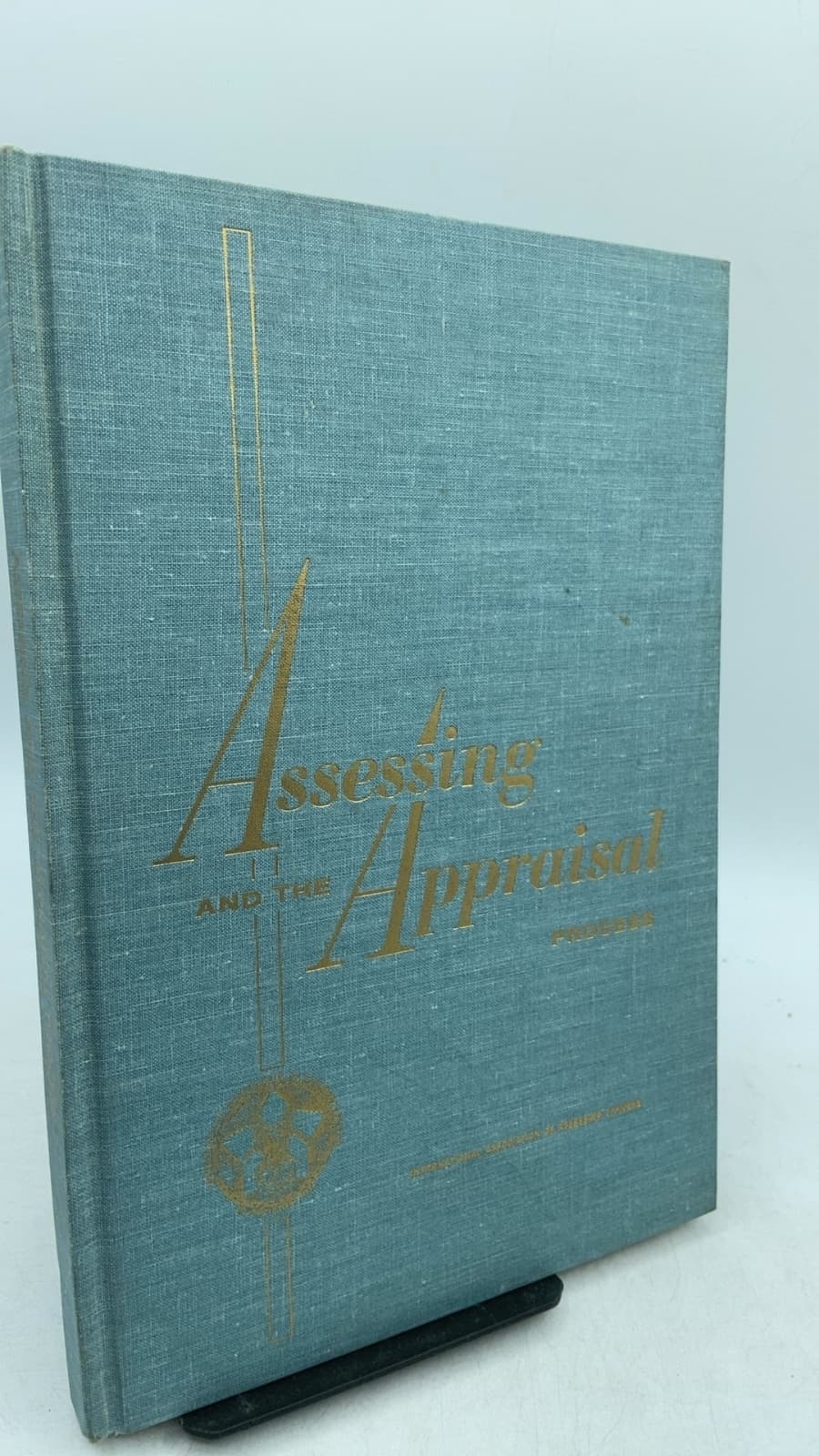 Assessing and the Appraisal Process by International Association of Assessing Officers - front cover