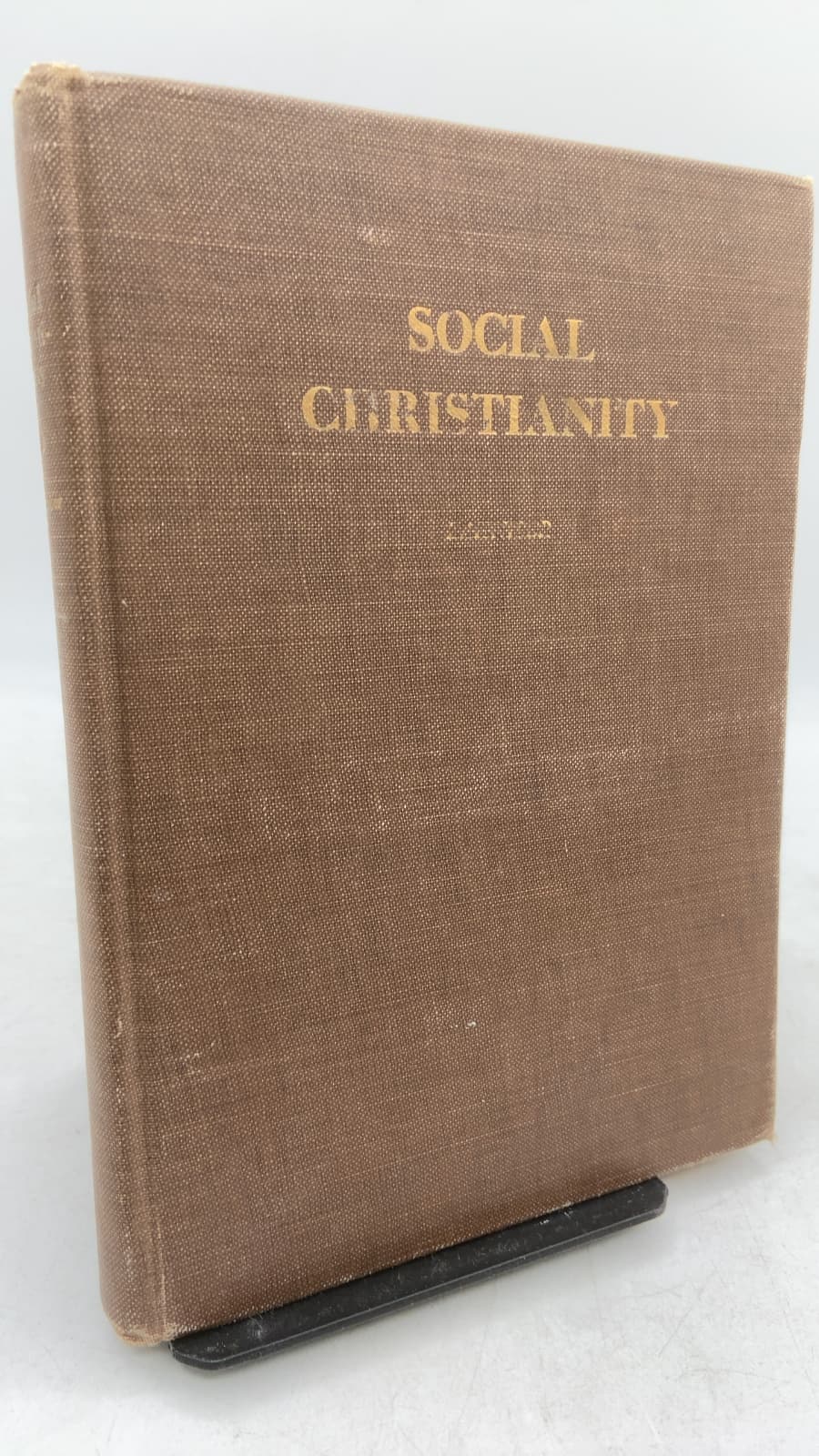 Social Christianity: The Gospel for an Age of Social Strain by Charles Reed Zahniser, Ph.D. - front cover