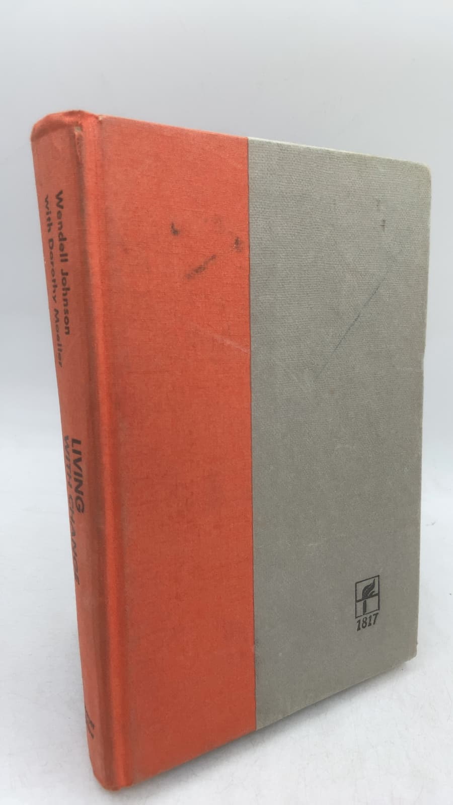 Living with Change: The Semantics of Coping by Wendell Johnson with Dorothy Moeller - front cover