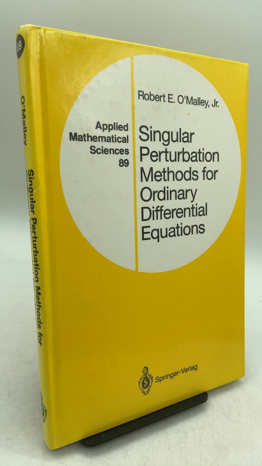 Singular Perturbation Methods for Ordinary Differential Equations by Robert E. O'Malley, Jr. - front cover