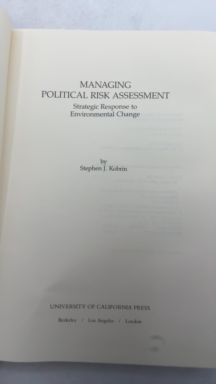 Managing Political Risk Assessment: Strategic Response to Environmental Change by Stephen J. Kobrin - title page