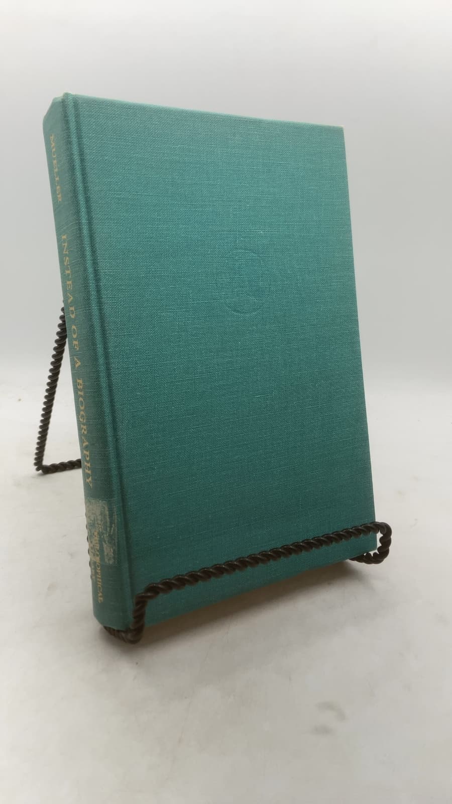 Instead OF A Biography by Gustav Emil Mueller - front cover