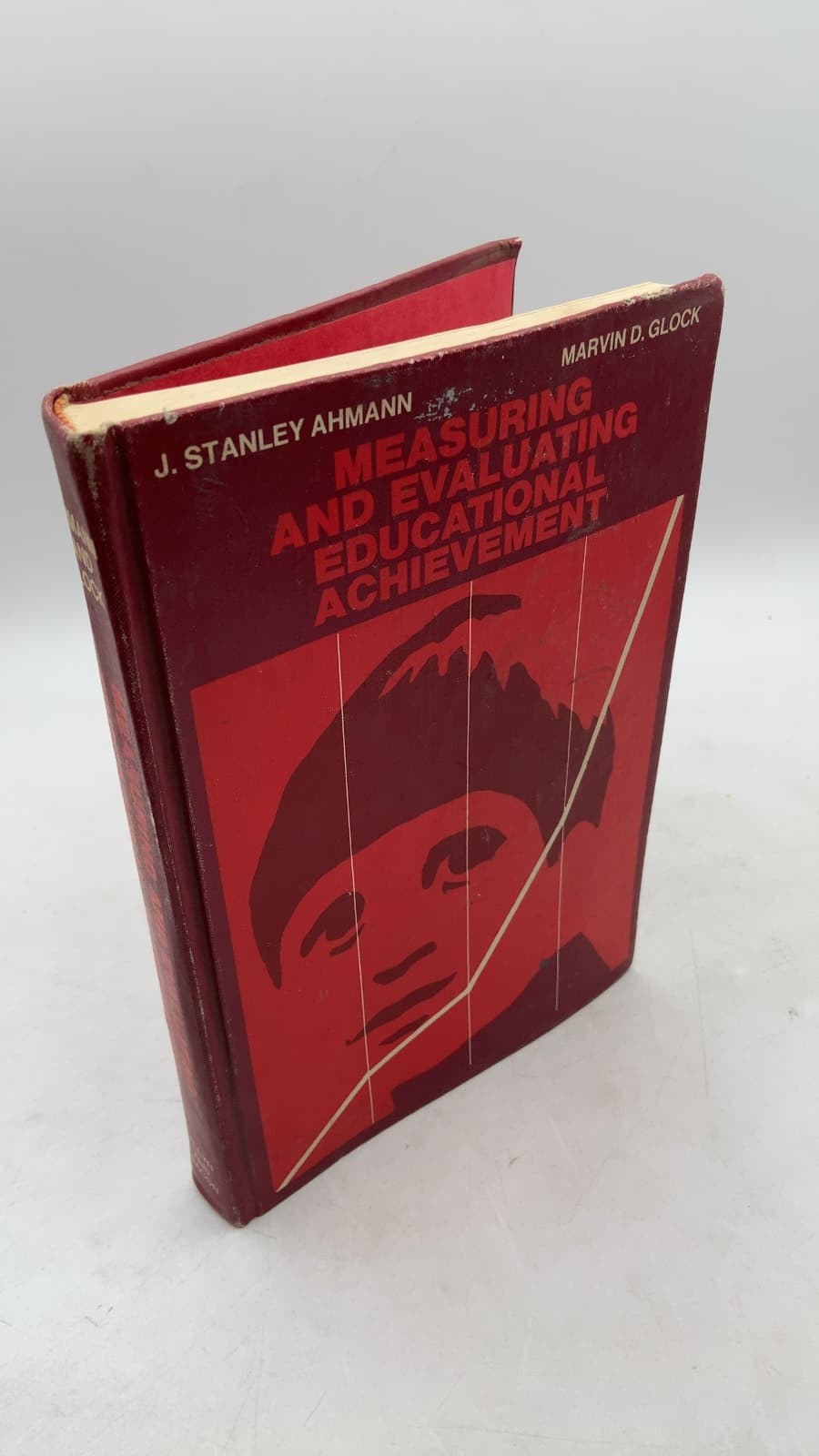 Measuring and Evaluating Educational Achievement by J. Stanley Ahmann, Marvin D. Glock - front cover