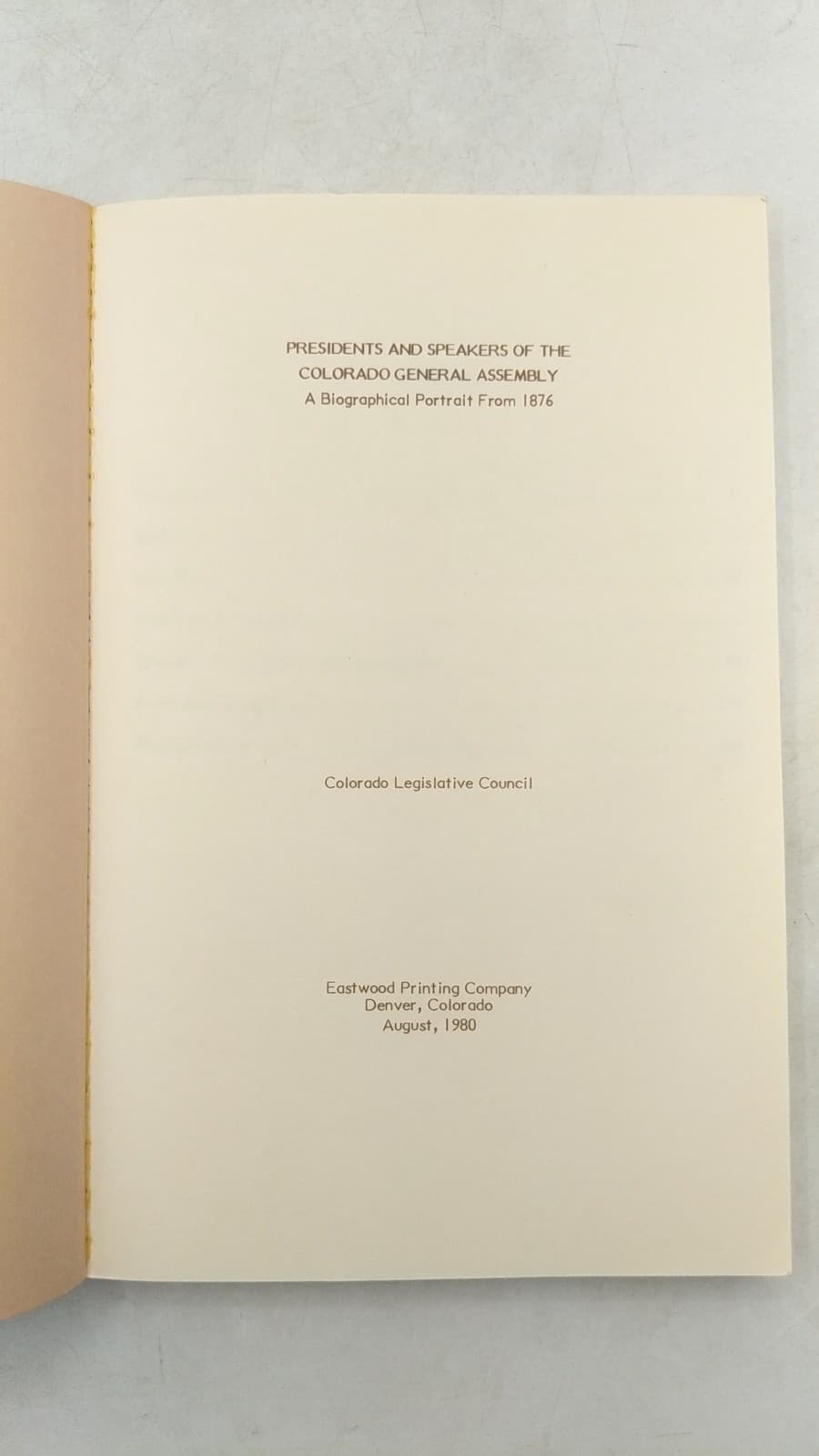 Presidents and Speakers of the Colorado General Assembly: A Biographical Portrait From 1876 by Delores Lanier, David Myers, Tina Walls, Debra Wilcox - title page