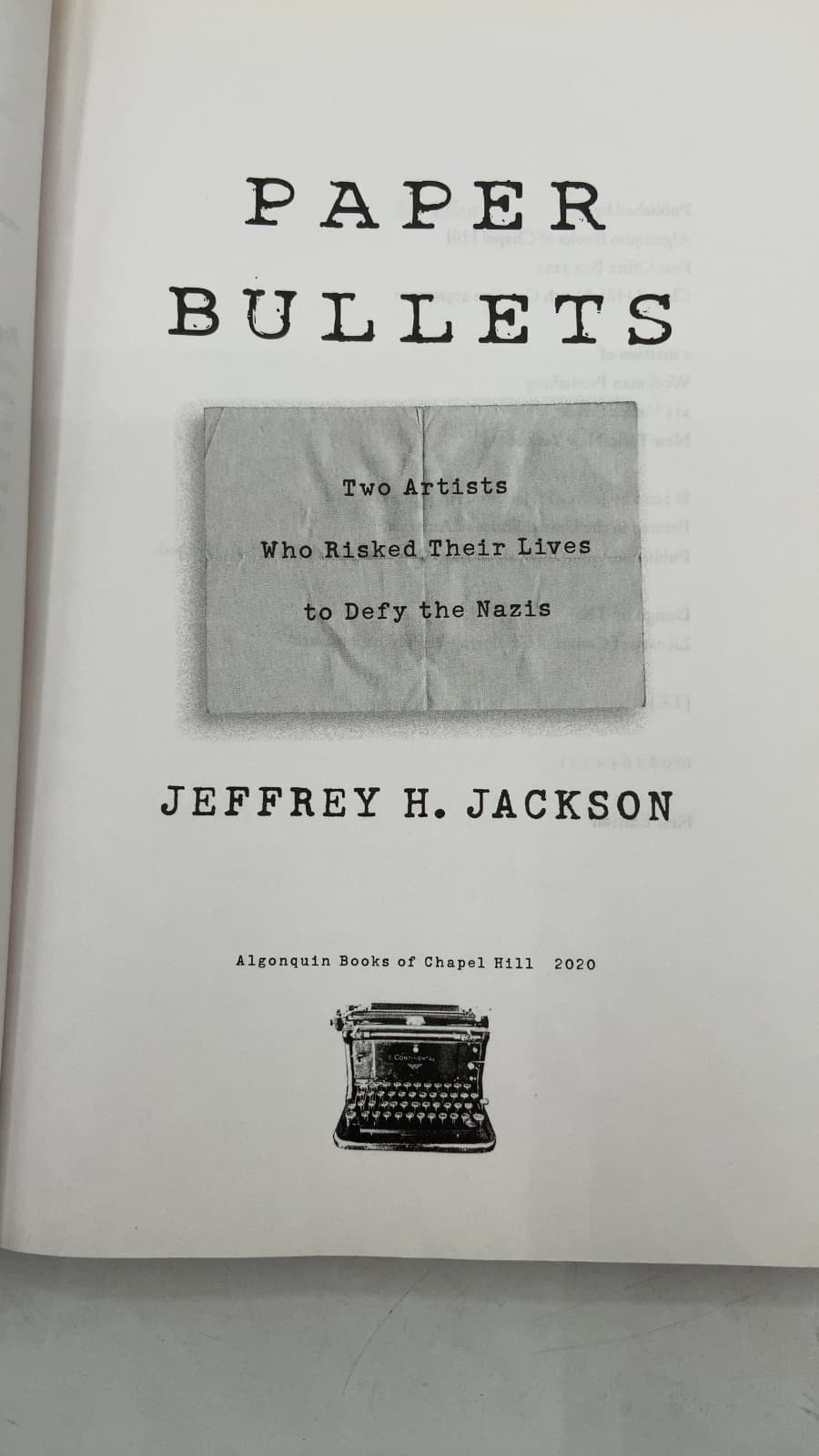 Paper Bullets: Two Artists Who Risked Their Lives to Defy the Nazis by Jeffrey H. Jackson - title page