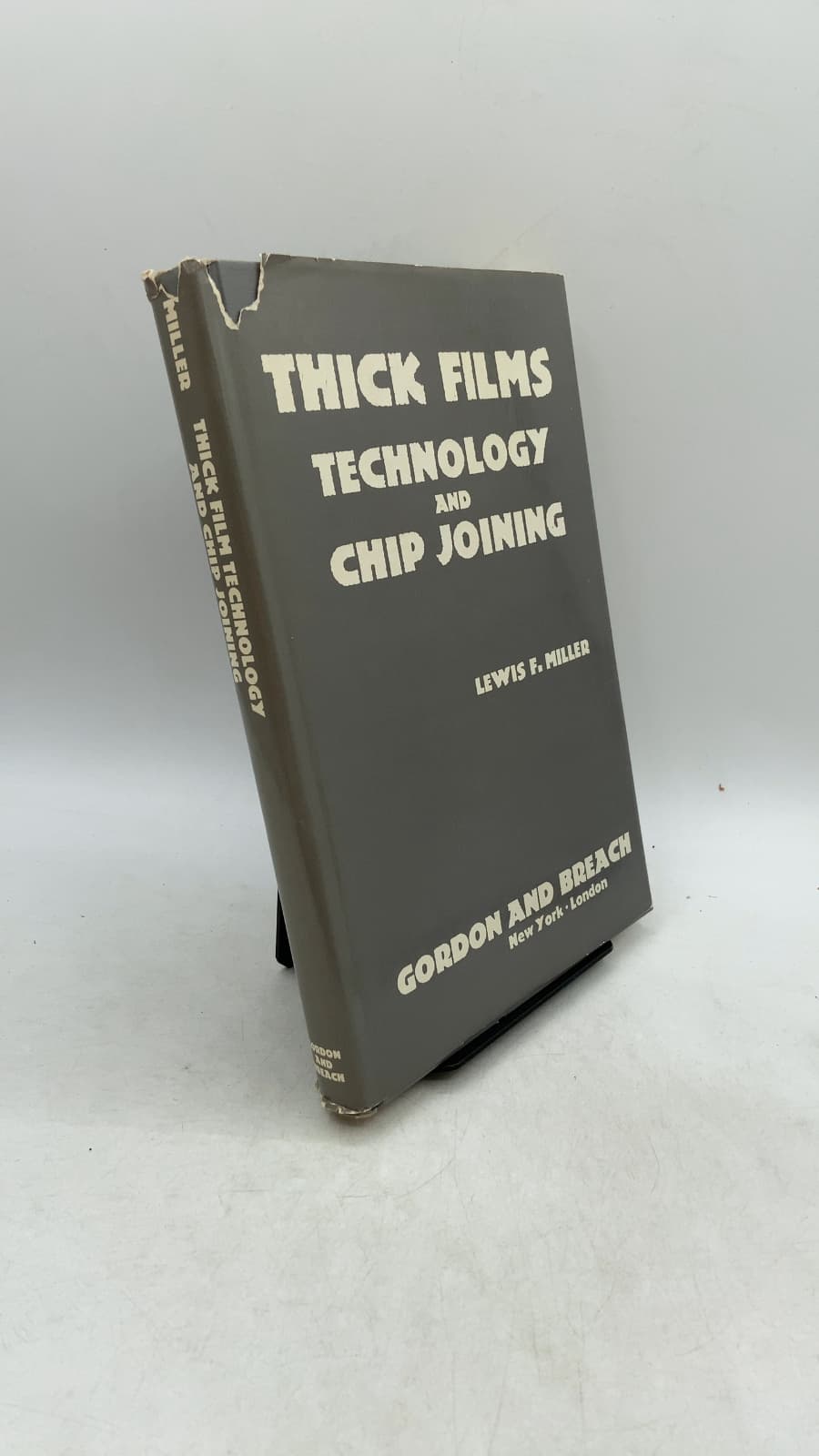 Thick Film Technology AND Chip Joining by Lewis F. Miller - front cover