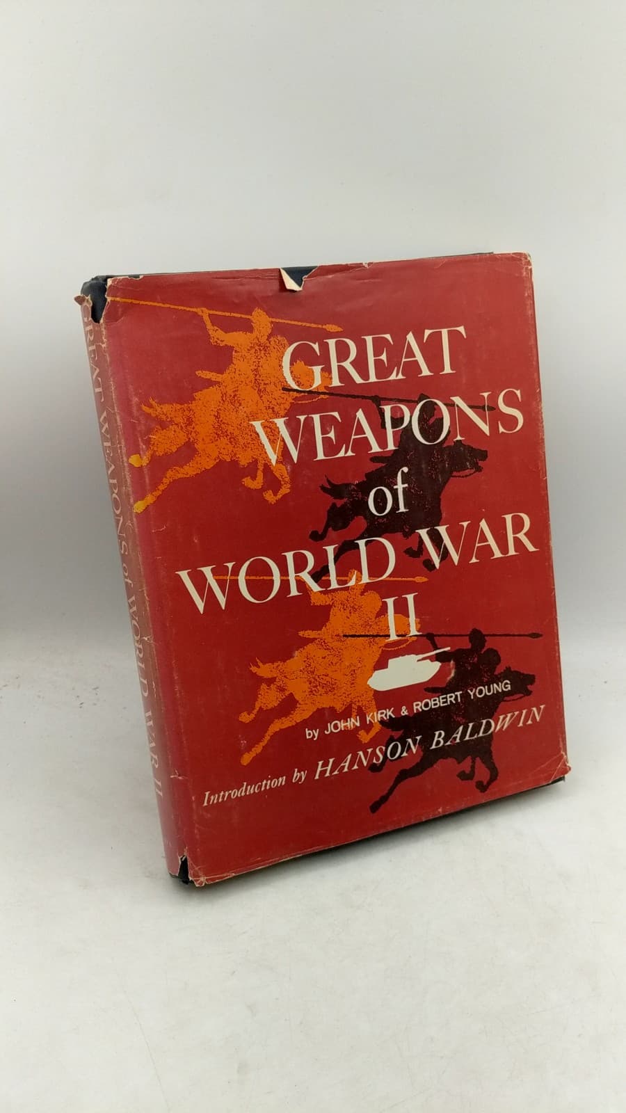 Great Weapons OF World WAR II by John Kirk AND Robert Young Jr. - front cover