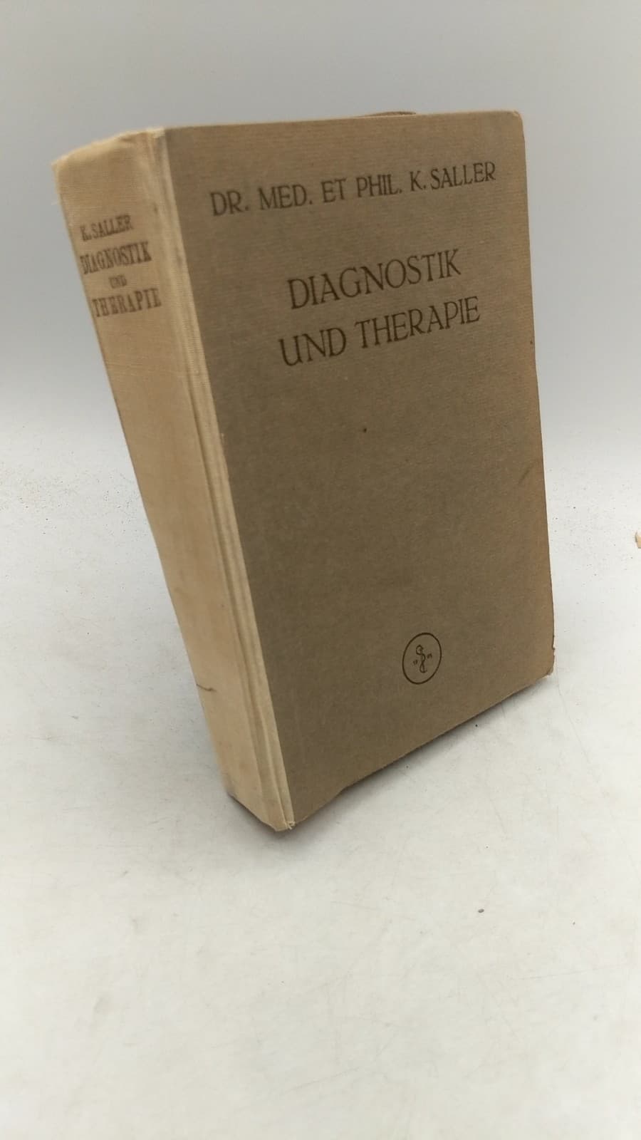 Diagnostik und Therapie für die ärztliche Praxis by Dr. Med. et Phil. K. Saller - front cover