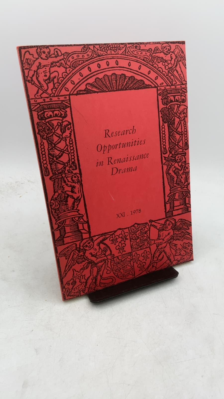 Research Opportunities in Renaissance Drama XXI . 1978 by David M. Bergeron, Sheila Lindenbaum - front cover